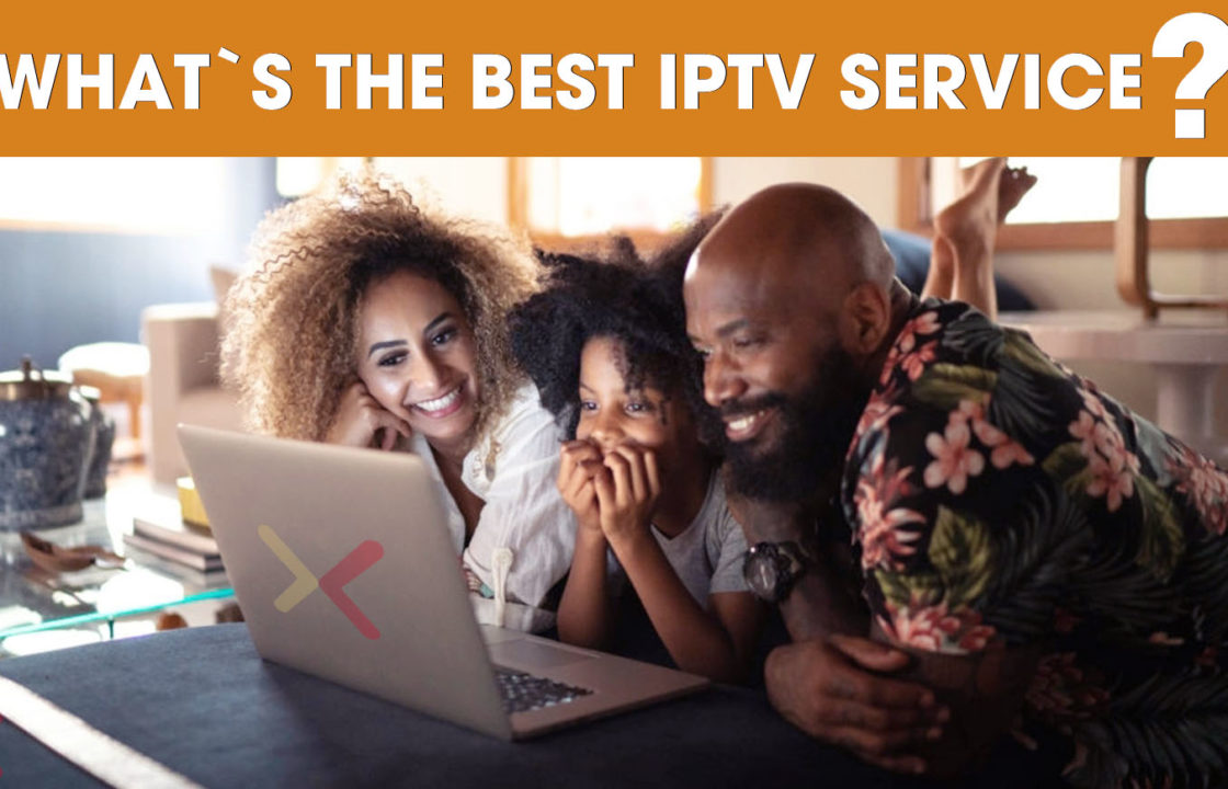 What`s the best IPTV services