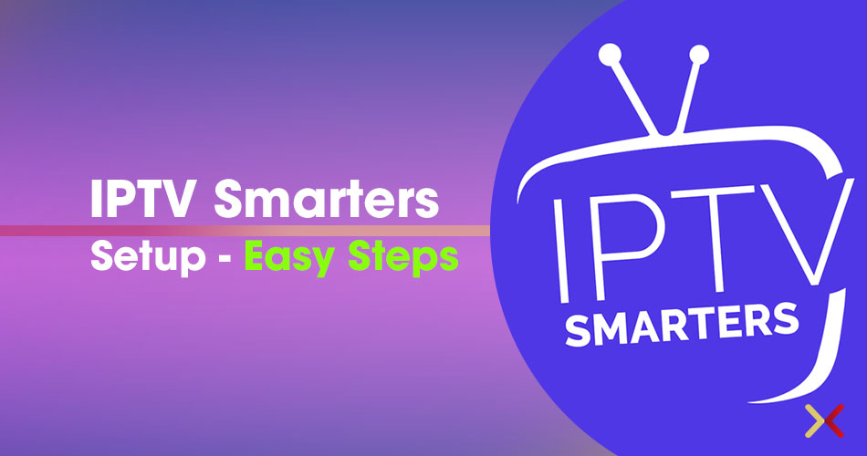 setup IPTV Smarters