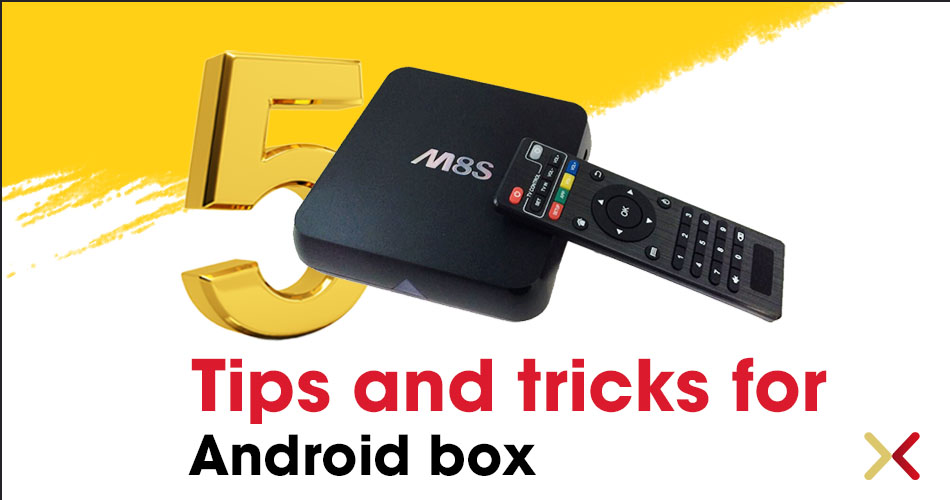 5 Pro tips and tricks for Android-box