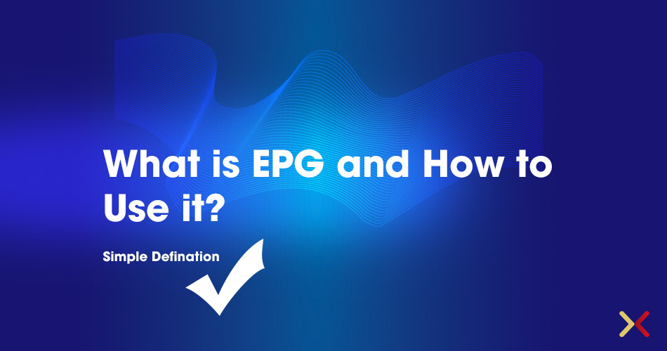 What is EPG and How to use it