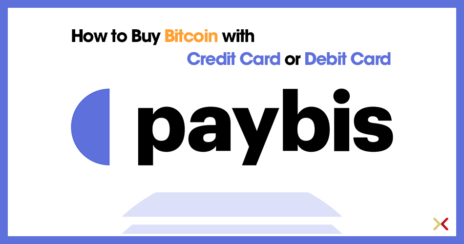 How to Buy Bitcoin with Credit Card or Debit Card